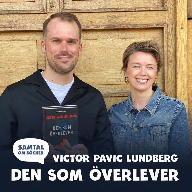 Avsnitt 30. Victor Pavic Lundberg: Den som överlever