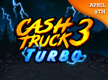 CASH TRUCK 3 TURBO