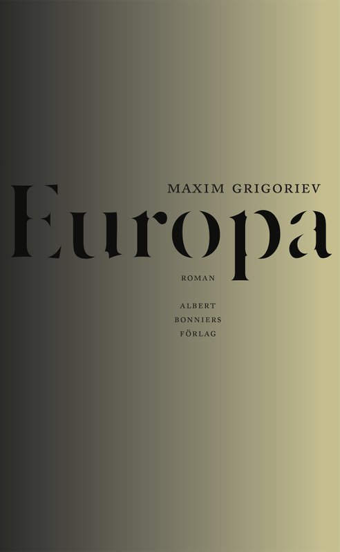 Det här är romanen <em>Europa</em> av Maxim Grigoriev