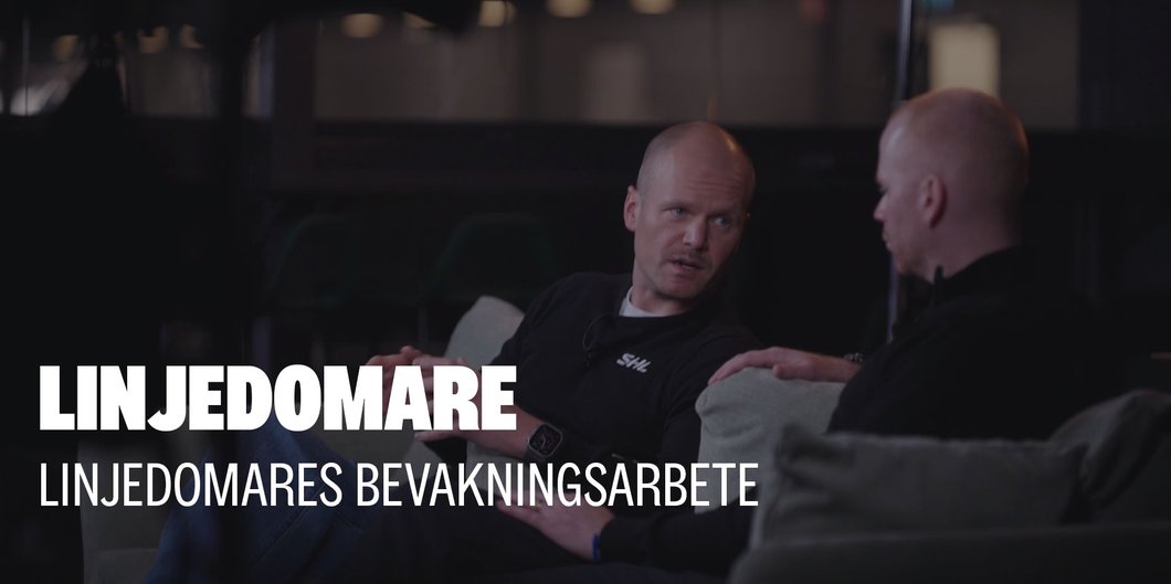 Linjedomarnas bevakningsarbete - med Anders Nyqvist och Ludvig Lundgren