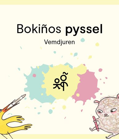 Bokiños pyssel: Vemdjurens känslor