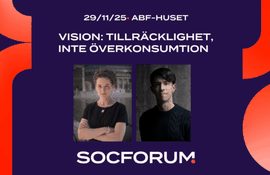 SocForum: Vision – Tillräcklighet, inte överkonsumtion  