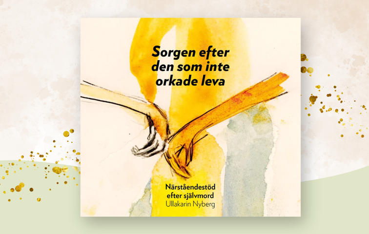 Sorgen efter den som inte orkade leva