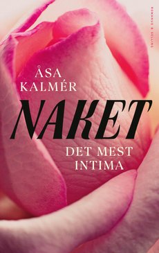 Naket. Det mest intima