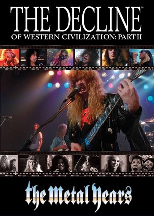 The Decline of the Western Civilization Part II: The Metal Years