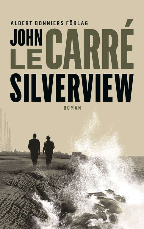 Silverview av John Le Carré
