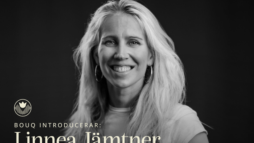 Bouq introducerar: Linnea Jämtner