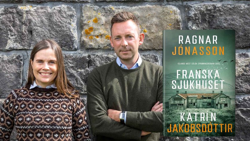 Islands deckarstjärnor Ragnar Jónasson och Katrín Jakobsdóttir till Sverige när Franska sjukhuset lanseras