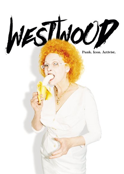 Westwood: Punk, Icon, Activist