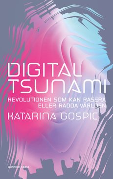 Digital tsunami
