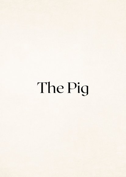 The Pig