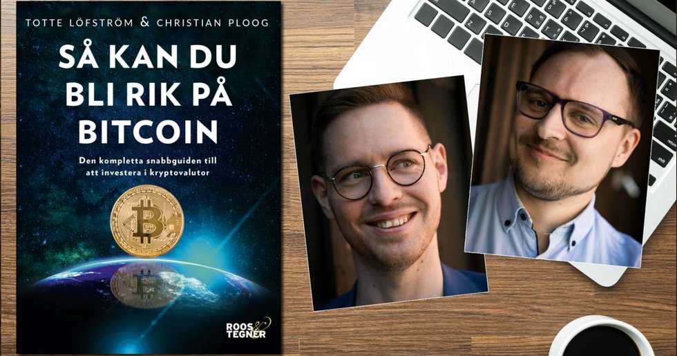 I boken Så kan du bli rik på bitcoin får du lära dig allt du behöver veta om hur man investerar smart i kryptovalutor.