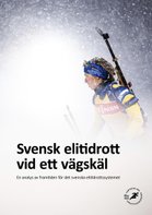 Svensk elitidrott vid ett vägskäl
