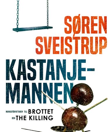 Här är boken bakom succéserien Kastanjemannen