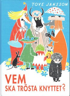 Vem ska trösta knyttet