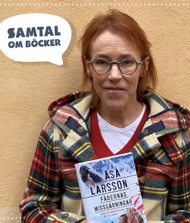 Avsnitt 8. Åsa Larsson: Fädernas missgärningar