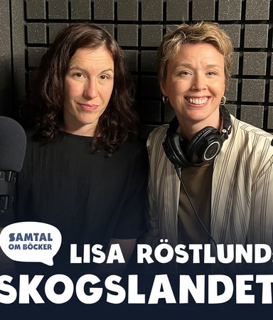 Avsnitt 42. Lisa Röstlund: Skogslandet