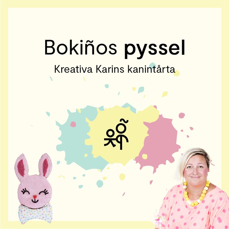 Bokiños pyssel: Kreativa Karins kanintårta
