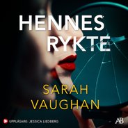 Lyssna på <i>Hennes rykte här</i>