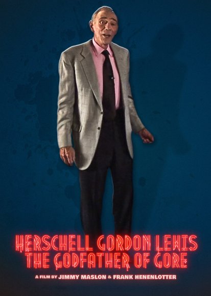 Herschell Gordon Lewis: The Godfather of Gore