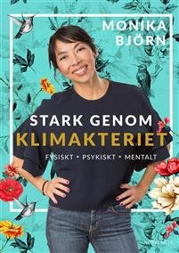 Vallningar eller nystart? Vi listar 5 böcker om klimakteriet