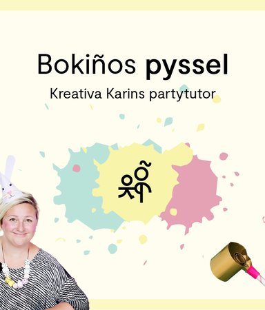 Bokiños pyssel: Kreativa Karins partytutor
