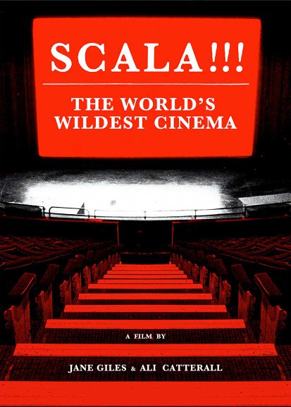 Scala!!! The World’s Wildest Cinema