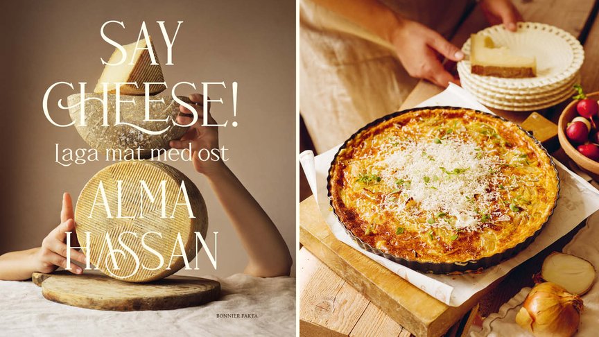 Say cheese – den ultimata kokboken för ostälskare