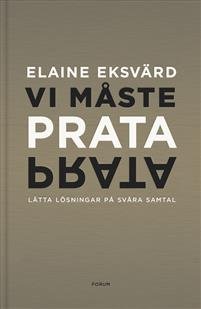 Vi måste prata : lätta lösningar på...